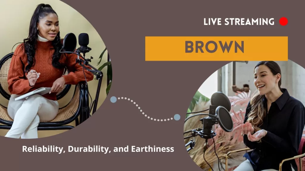 Brown is associated with reliability, durability, and earthiness. It is often used by brands that want to convey a sense of naturalness and authenticity. Brown can also create a warm and cozy feeling.