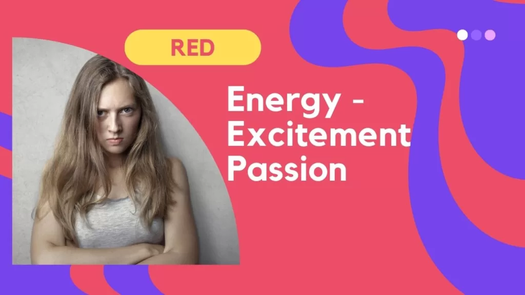 Red: It is often associated with energy, excitement, passion, and urgency