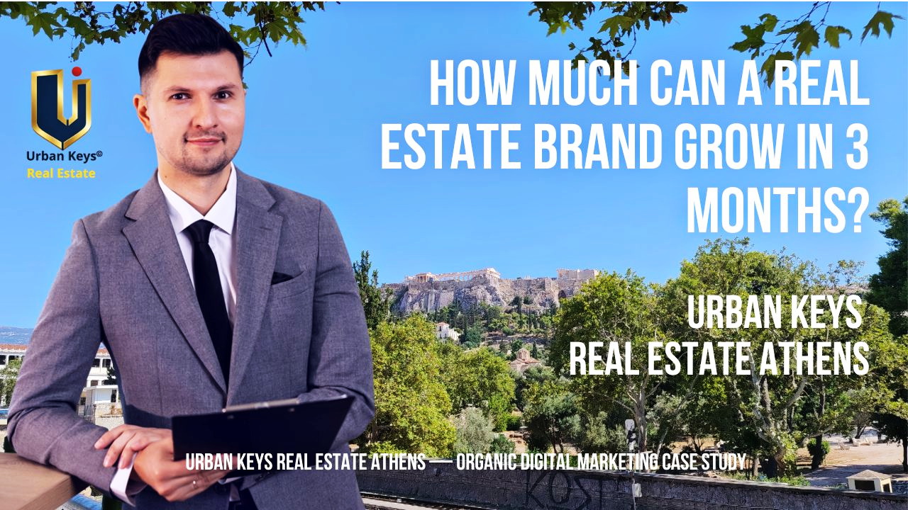Read more about the article How Much Can a Real Estate Brand Grow in 3 Months? Urban Keys Real Estate Athens Case Study